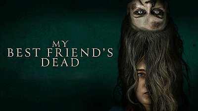 My Best Friend’s Dead 2026