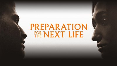 شاهد Preparation for the Next Life 2025 2025